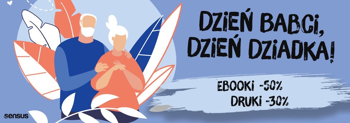 Promocja na ebooki Dzień Babci, Dzień Dziadka! / Druki -30%, Ebooki -50%